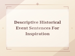Descriptive Historical Event Sentences for Inspiration and Creative Rewriting